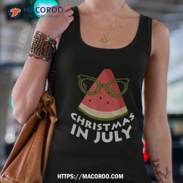 Christmas In July Watermelon Xmas Summer Glasses Shirt