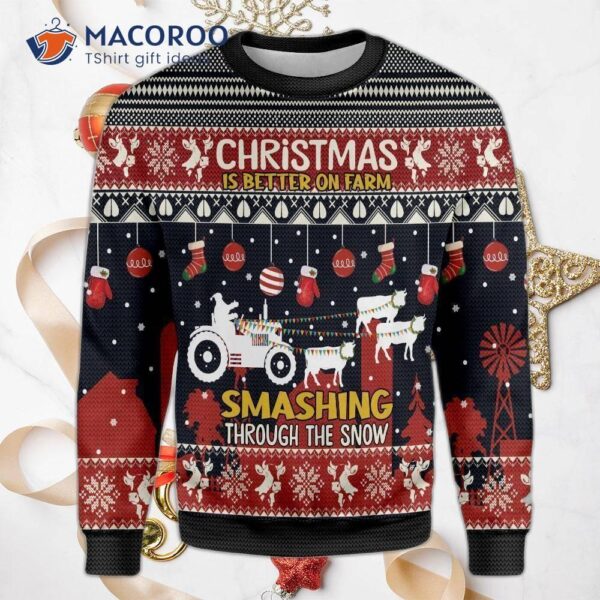 Christmas Is Better On The Farm With An Ugly Sweater.