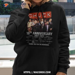 Chuck 16th Anniversary 2007 – 2023 Thank You For The Memories Signatures Shirt