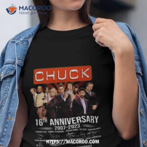 Chuck 16th Anniversary 2007 – 2023 Thank You For The Memories Signatures Shirt Chuck 16th Anniversary 2007 – 2023 Thank You For The Memories Signatures Shirt