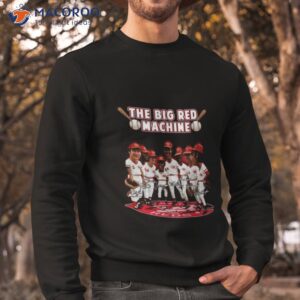 cincinnati reds the big red machine legend team shirt sweatshirt