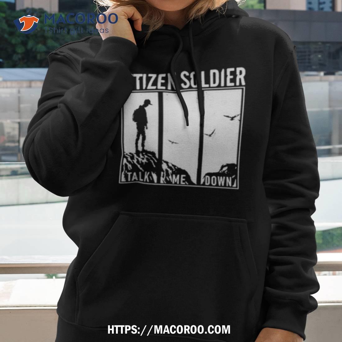 Citizen Soldier Talk Me Down Shirt Citizen Soldier Talk Me Down Shirt