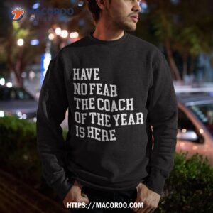 coach of the year coaching dad gifts funny shirt sweatshirt