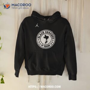 Coach Stephen Jackson Jr Black Coaches Of Texas Shirt 1 coach stephen jackson jr black coaches of texas shirt hoodie