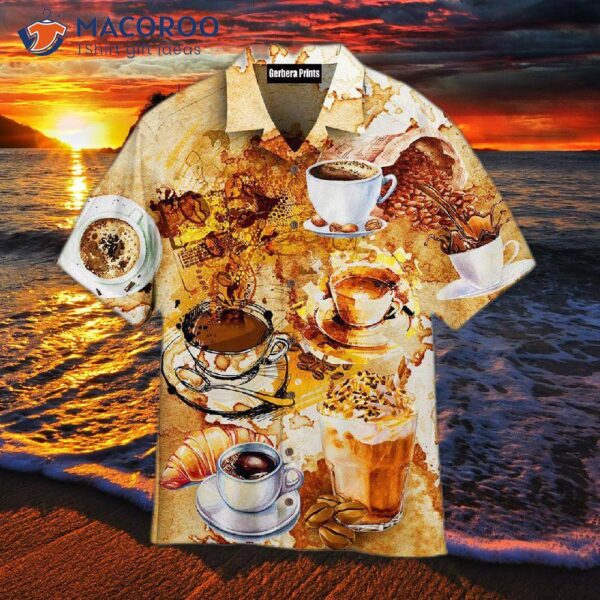 Coffee Makes Life Better With Hawaiian Shirts