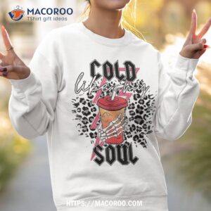 colds like my souls skeleton hand coffee halloween holiday shirt halloween party gifts sweatshirt 2