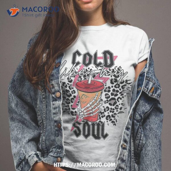 Colds Like My Souls Skeleton Hand Coffee Halloween Holiday Shirt, Halloween Party Gifts