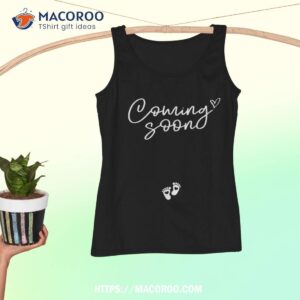 coming soon pregnancy announcet shirt tank top