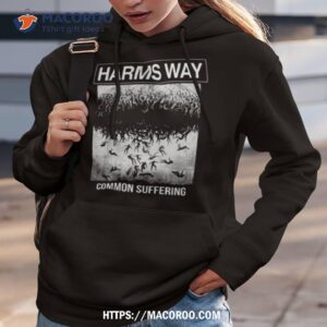 Common Suffering Harms Way Shirt