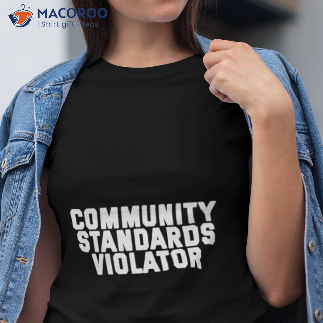 Community Standards Violator Shirt Community Standards Violator Shirt