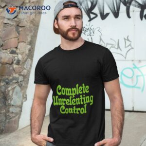 Complete Unrelenting Control Shirt