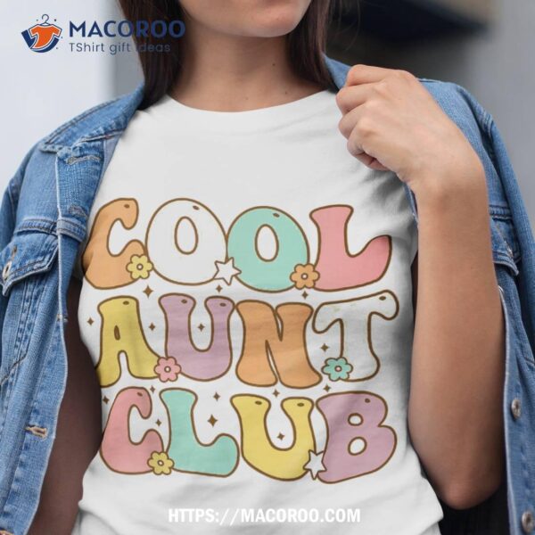 Cool Aunt Club Funny Colorful Cool Aunt Club Aunties Shirt