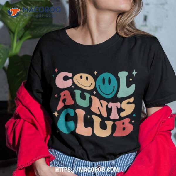 Cool Aunt Club Groovy Retro Funny Aunt Club Aunties Shirt