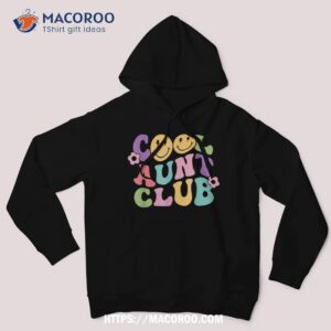 cool aunt club groovy retro smile cool aunt shirt hoodie