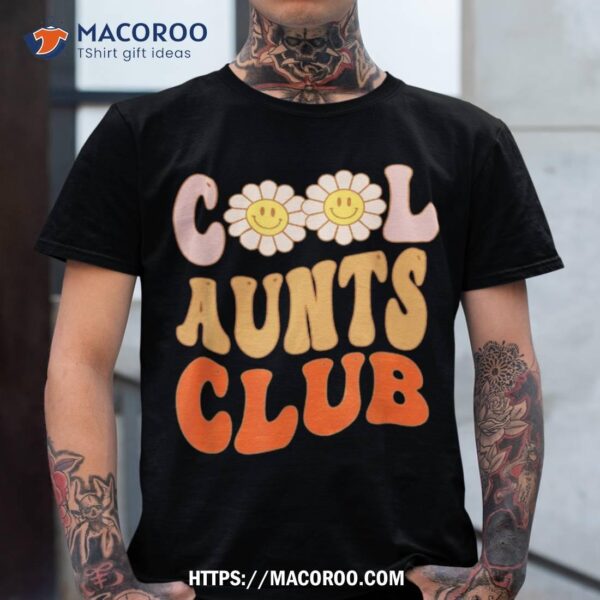 Cool Aunt Club Official Cool Aunt Club For Aunties Shirt