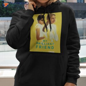 Cool Friend Movie My Brilliant Friend Shirt