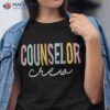 Counselor Crew Colorful Cute Appreciation Day Back To School Shirt
