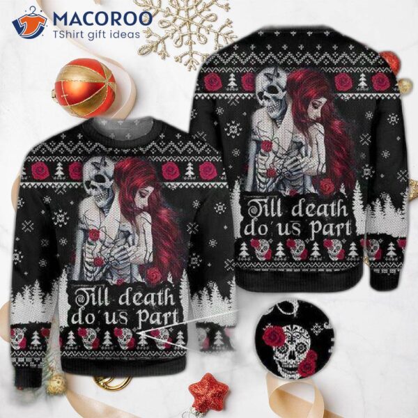 Couple Skulls Till Death Ugly Christmas Sweater