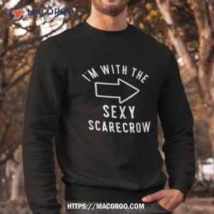 Couples Halloween Costume Shirts I'm With The Sexy Scarecrow Shirt, Halloween Gift 2 couples halloween costume shirts i m with the sexy scarecrow shirt halloween gift sweatshirt