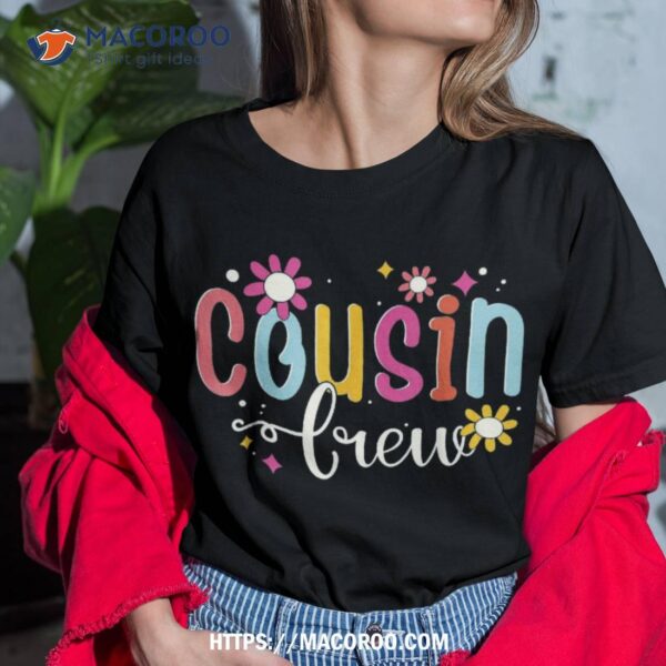 Cousin Crew Shirt