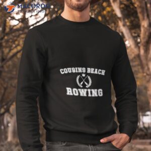 cousins beach rowing shirt sweatshirt