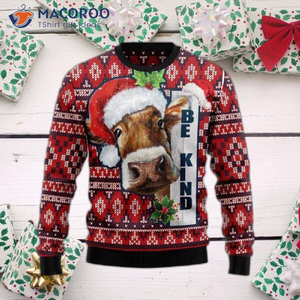 Cow Be Kind Ugly Christmas Sweater