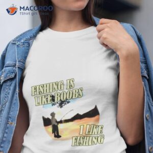 cowboy divorce fishing is like boobs i like fishing shirt tshirt