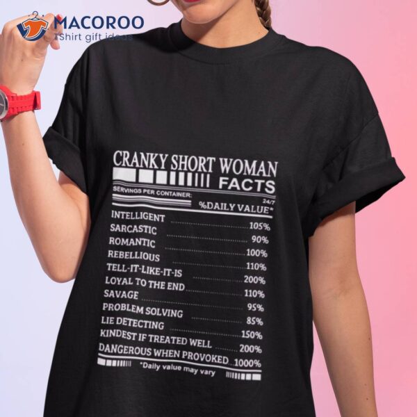 Cranky Short Woman Facts Shirt