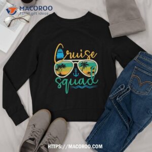 cruise squad 2023 family vacation beach matching groupe shirt sweatshirt