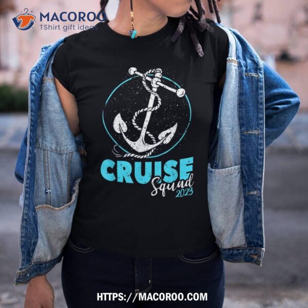 Cruise Squad 2023 Shirt Vacation Party Trip Cruise Ship Gift Shirt