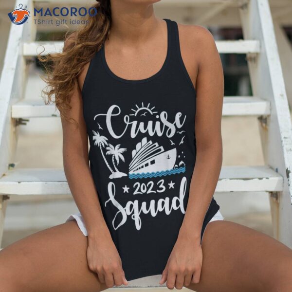 Cruise Squad 2023 Summer Vacation Family Friend Travel Group Shirt