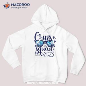 cruise squad 2023 vacation matching family gifts group squad shirt hoodie