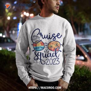 cruise squad 2023 vacation matching family gifts group squad shirt sweatshirt 1