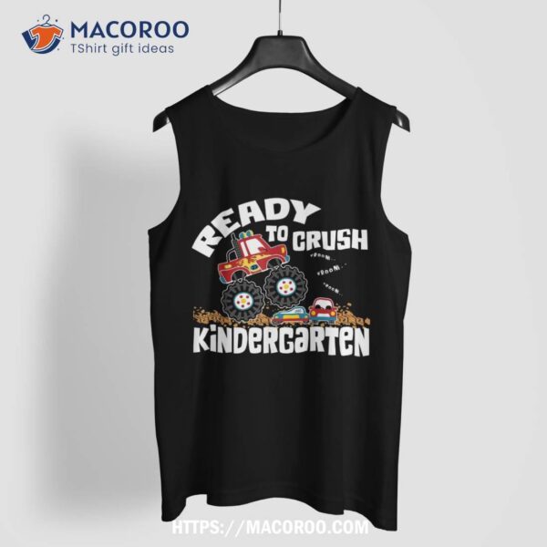 Crush Kindergarten Monster Truck Back To School Student Boy Shirt