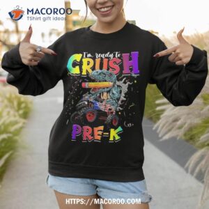 crush pre k dinosaur monster truck funny back to school boys shirt sweatshirt 1