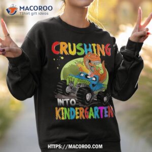 crushing into kindergarten monster truck dinosaur t rex shirt sweatshirt 2