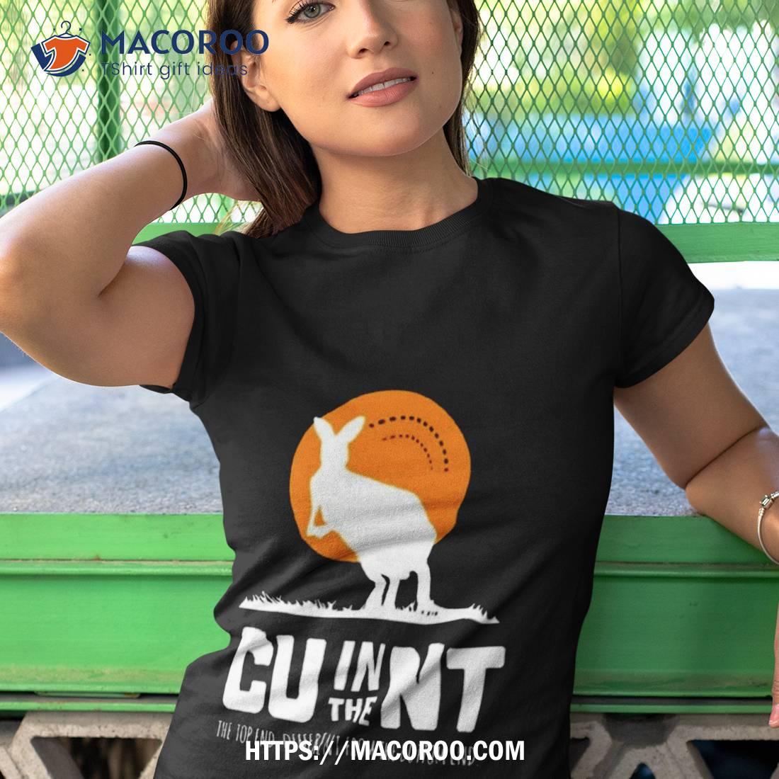 Cu In The Nt Australia Northern Territory Shirt Cu In The Nt Australia Northern Territory Shirt