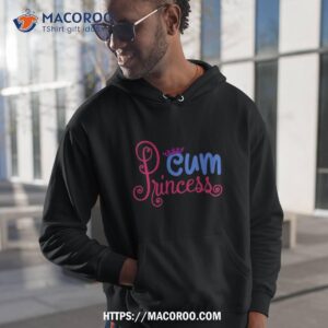 cum princess shirt hoodie 1