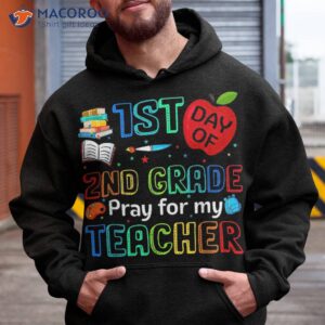 Cute 1st Day Of 2nd Grade Pray For My Teacher Back To School Shirt