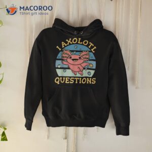 cute axolotl alotl joke retro vintage funny shirt hoodie 1