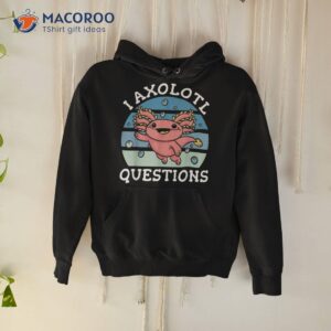 cute axolotl alotl joke retro vintage funny shirt hoodie 2