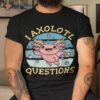 Cute Axolotl Alotl Joke Retro Vintage Funny Shirt