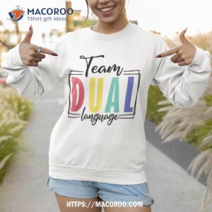 cute back to school squad team dual language teachers shirt sweatshirt 1