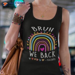 cute bruh we back teachers kids funny to school shirt tank top 4