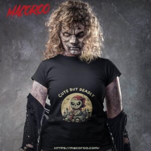 Cute But Deadly Shirt Cute But Deadly Shirt