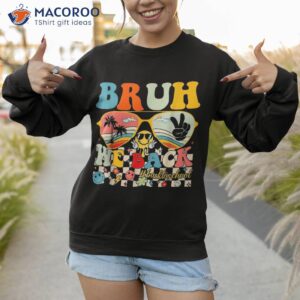 cute groovy bruh we back teachers kids funny to school shirt sweatshirt