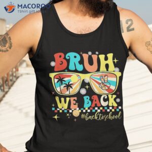 cute groovy bruh we back teachers kids funny to school shirt tank top 3