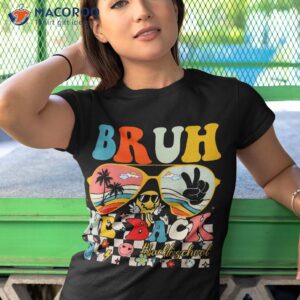 cute groovy bruh we back teachers kids funny to school shirt tshirt 1 1