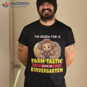 Cute Kindergarten Ready For Back To School Farmer Girl Shirt