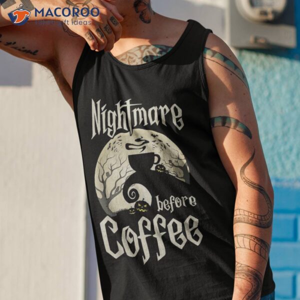 Cute Nightmare Before Coffee Halloween Shirt Funny Mug Gift